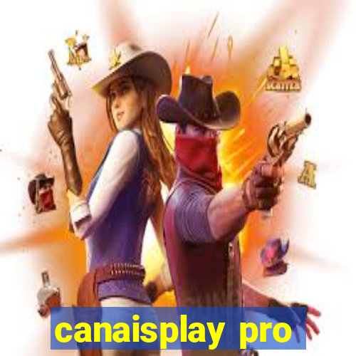 canaisplay pro